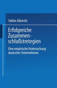 Produktbild: Erfolgreiche Zusammenschlu&szlig;strategien