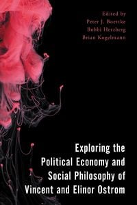 Produktbild: Exploring the Political Economy and Social Philosophy of Vincent and Elinor Ostrom