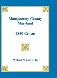Produktbild: Montgomery County, Maryland 1850 Census