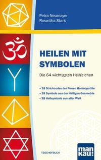 Bild vom Artikel Heilen mit Symbolen. Die 64 wichtigsten Heilzeichen vom Autor Petra Neumayer