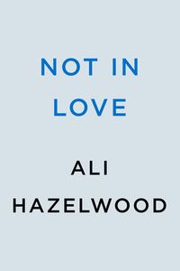 Bild vom Artikel Not in Love vom Autor Ali Hazelwood