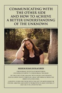 Produktbild: Communicating with the Other Side and How to Achieve a Better Understanding of the Unknown