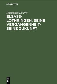 Produktbild: Elsass-Lothringen, seine Vergangenheit-seine Zukunft