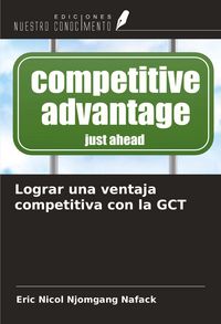 Produktbild: Lograr una ventaja competitiva con la GCT