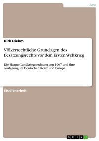 Produktbild: V&ouml;lkerrechtliche Grundlagen des Besatzungsrechts vor dem Ersten Weltkrieg