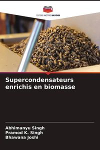 Produktbild: Supercondensateurs enrichis en biomasse
