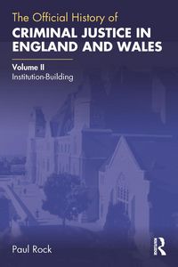 Produktbild: The Official History of Criminal Justice in England and Wales