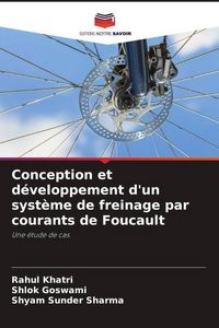 Produktbild: Conception et d&eacute;veloppement d'un syst&egrave;me de freinage par courants de Foucault