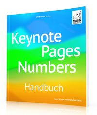 Bild vom Artikel Keynote, Pages, Numbers Handbuch vom Autor Horst-Dieter Radke