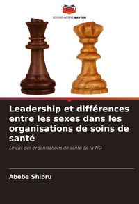 Produktbild: Leadership et diff&eacute;rences entre les sexes dans les organisations de soins de sant&eacute;
