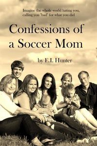 Produktbild: Confessions Of A Soccer Mom