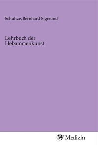 Produktbild: Lehrbuch der Hebammenkunst