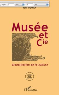 Produktbild: Musee et cie - globalisation de la culture