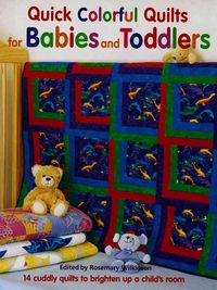 Produktbild: Quick Colorful Quilts for Babies and Toddlers