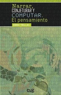 Produktbild: Narrar, conjeturar y computar : el pensamiento