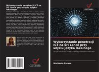 Produktbild: Wykorzystanie penetracji ICT na Sri Lance przy u&iquest;yciu j&iquest;zyka lokalnego