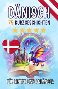 Produktbild: Zweisprachige Kurzgeschichten: Deutsch-D&auml;nisch