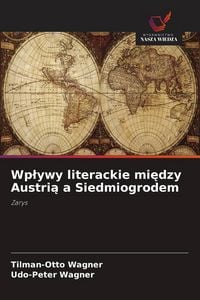 Produktbild: Wp&iquest;ywy literackie mi&iquest;dzy Austri&iquest; a Siedmiogrodem