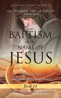 Produktbild: The Pharisee Saul of Tarsus (Apostle Paul) Baptism in the name of Jesus (Acts 2