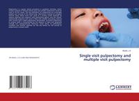 Produktbild: Single visit pulpectomy and multiple visit pulpectomy