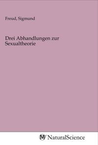 Produktbild: Drei Abhandlungen zur Sexualtheorie