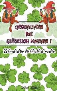 Produktbild: Geschichten die Gl&uuml;cklich machen