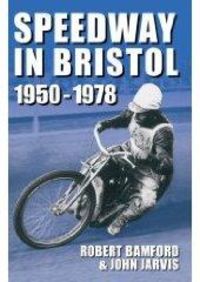Produktbild: Bamford, R: Bristol Speedway in 1950-1978