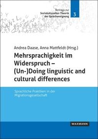 Produktbild: Mehrsprachigkeit im Widerspruch &ndash; (Un-)Doing linguistic and cultural differences