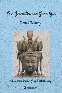 Produktbild: Die Gesichter von Guan Yin