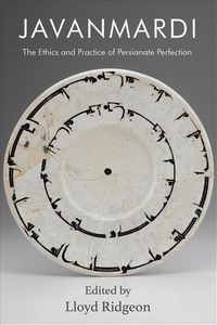 Produktbild: Ridgeon, L: Javanmardi - The Ethics and Practice of Persiana