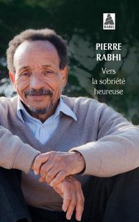 Produktbild: Rabhi, P: Vers la sobri&eacute;t&eacute; heureuse
