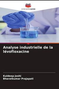 Produktbild: Analyse industrielle de la l&eacute;vofloxacine