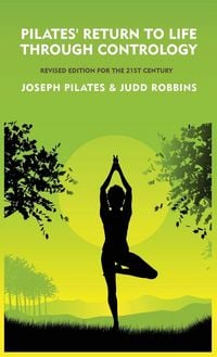 Produktbild: Pilates' Return to Life Through Contrology