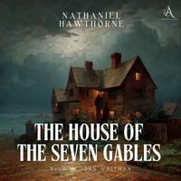 Produktbild: The House of the Seven Gables - Audiobook
