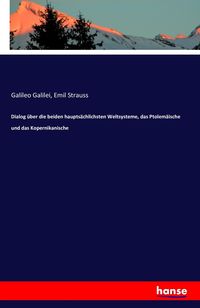 Produktbild: Dialog &uuml;ber die beiden haupts&auml;chlichsten Weltsysteme, das Ptolem&auml;ische und das Kopernikanische