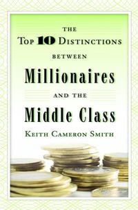 Produktbild: The Top 10 Distinctions Between Millionaires and the Middle Class