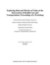 Produktbild: Exploring Data and Metrics of Value at the Intersection of Health Care and Transportation