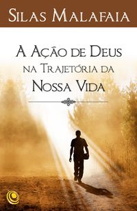 Produktbild: A a&ccedil;&atilde;o de Deus na trajet&oacute;ria da nossa vida