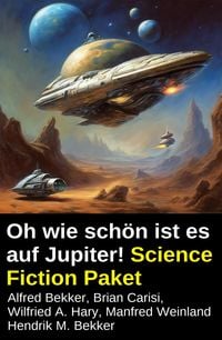 Produktbild: Oh wie sch&ouml;n ist es auf Jupiter! Science Fiction Paket