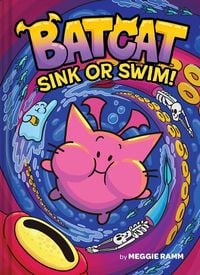 Produktbild: Sink or Swim! (Batcat Book #2)
