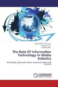 Produktbild: Waseem Khattak, A: Role Of Information Technology In Media I