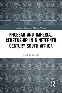 Produktbild: Khoesan and Imperial Citizenship in Nineteenth Century South Africa