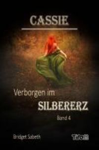 Produktbild: Cassie - Verborgen im Silbererz