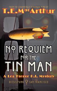 Produktbild: No Requiem for the Tin Man (Lou Tanner, P.I., #2)