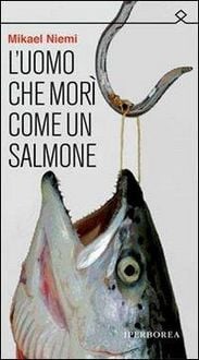 Produktbild: L' uomo che mor&igrave; come un salmone