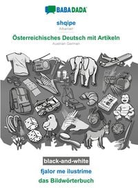 Bild vom Artikel BABADADA black-and-white, shqipe - Österreichisches Deutsch mit Artikeln, fjalor me ilustrime - das Bildwörterbuch vom Autor Babadada GmbH