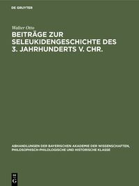 Produktbild: Beitr&auml;ge zur Seleukidengeschichte des 3. Jahrhunderts v. Chr.