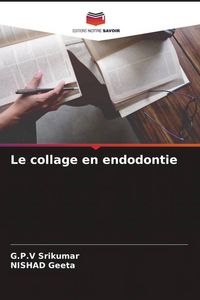 Produktbild: Le collage en endodontie