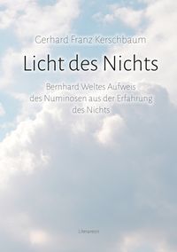 Bild vom Artikel Licht des Nichts vom Autor Gerhard Franz Kerschbaum