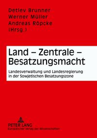 Produktbild: Land &ndash; Zentrale &ndash; Besatzungsmacht